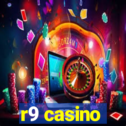 r9 casino